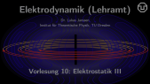 thumbnail of medium Elektrodynamik (Lehramt): Vorlesung 10