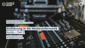 thumbnail of medium Einführung in die Medieninformatik: Audio (Teil 2)