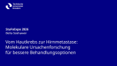 thumbnail of medium StuFoExpo 2026: Vom Hautkrebs zur Hirnmetastase: Molekulare Ursachenforschung für bessere Behandlungsoptionen  