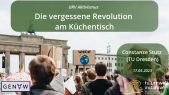 URV Aktivismus - 04 Die vergessene Revolution am Küchentisch