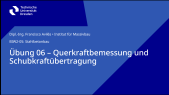 thumbnail of medium BIW2-05 - Übung 06 - Querkraftbemessung und Schubkraftübertragung