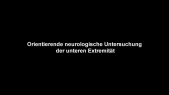 thumbnail of medium Untersuchung Wirbelsäule - 07 orientierende neurologische Prüfung untere Extremität