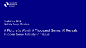 thumbnail of medium StuFoExpo 2026: A picture is worth a thousand genes: AI reveals hidden gene activity in tissue images  