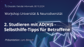 thumbnail of medium Studieren mit AD(H)S - Selbsthilfe-Tipps für Betroffene | Workshop Universität und Neurodiversität