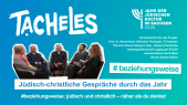 thumbnail of medium #beziehungsweise Jüdisch-christliche Gespräche durch das Jahr - ausgewählte Stimmen