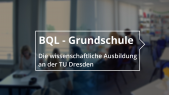 thumbnail of medium BQL-Grundschule - Die wissenschaftliche Ausbildung an der TU Dresden