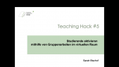 thumbnail of medium Teaching Hack #5 - Studierende aktivieren mithilfe von Gruppenarbeiten im virtuellen Raum